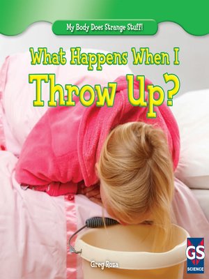 cover image of What Happens When I Throw Up?
